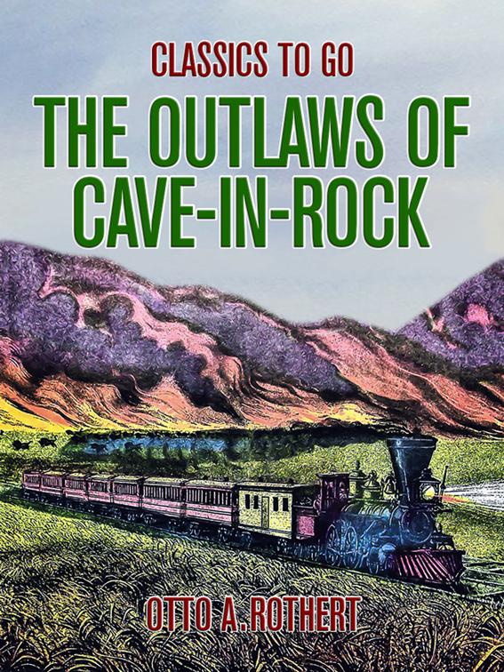 The Outlaws of Cave-in-Rock, Classics To Go