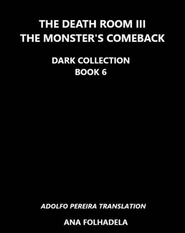 The Death Room III: The Monster´s Comeback, DARK COLLECTION BOOK 6