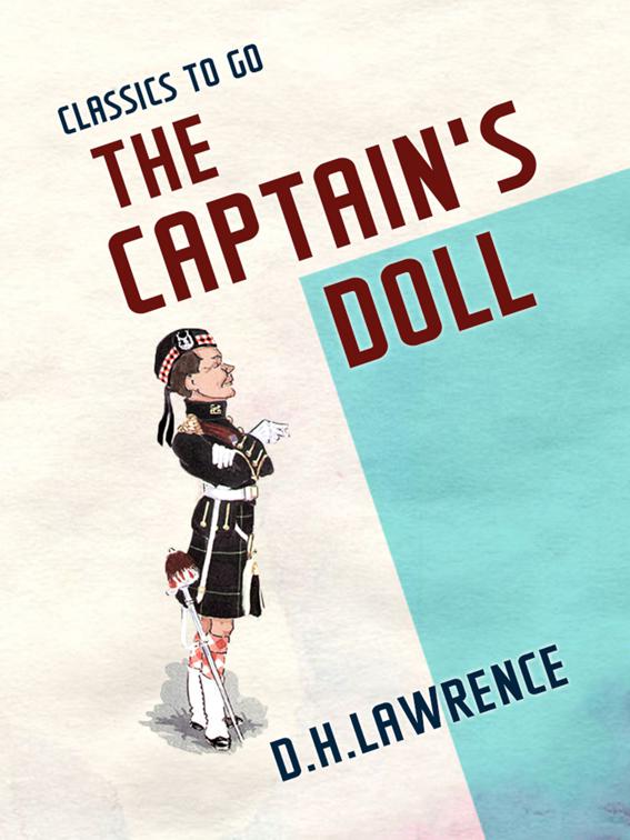This image is the cover for the book The Captain's Doll, Classics To Go
