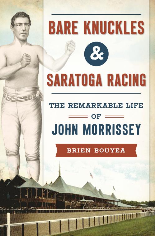 Bare Knuckles &amp; Saratoga Racing, Sports