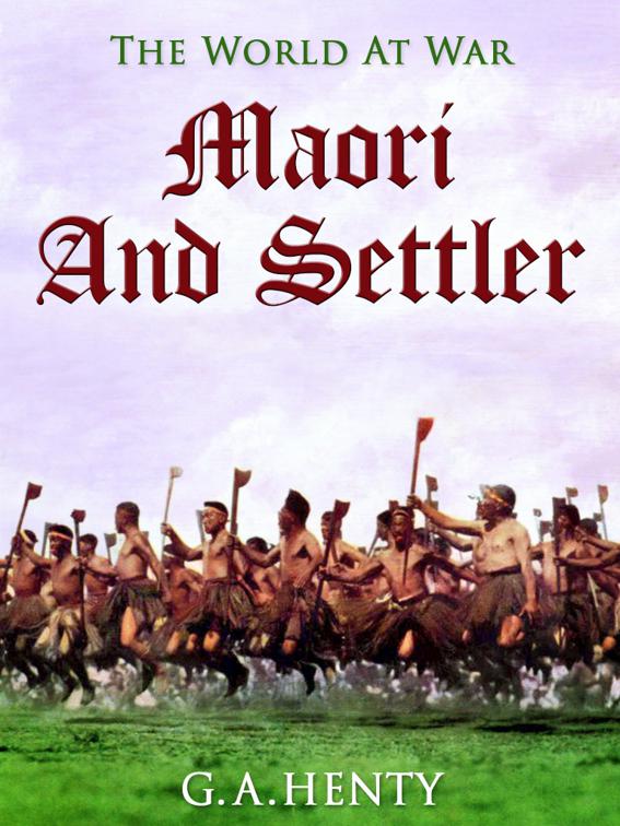 Maori and Settler, The World At War