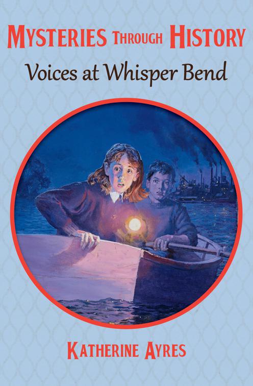 Voices at Whisper Bend, Mysteries through History