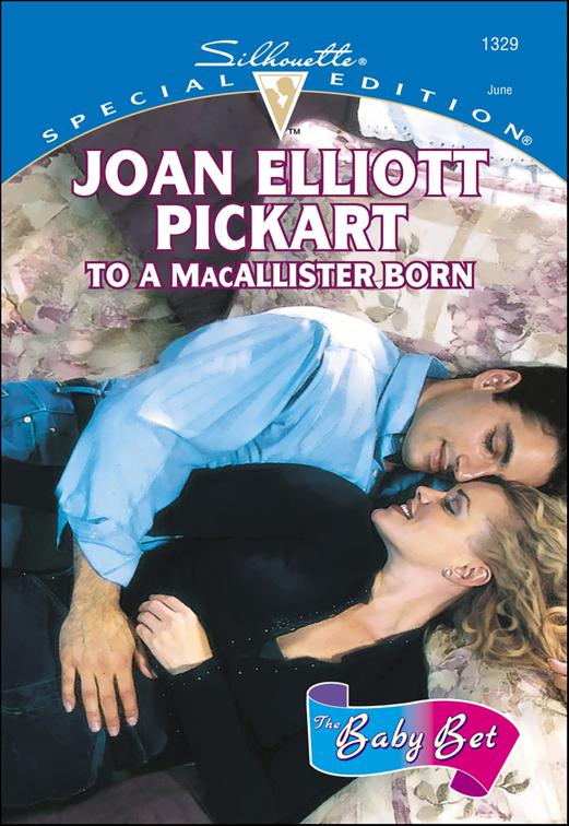 To a Macallister Born, The Baby Bet