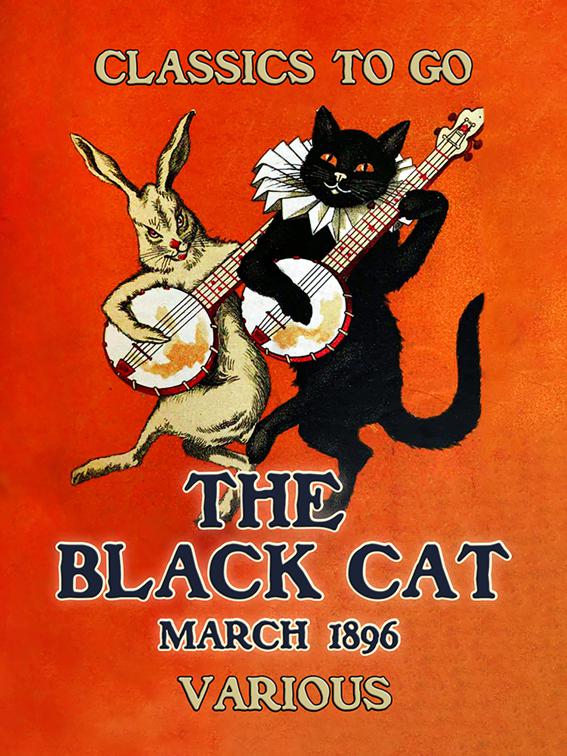 The Black Cat, March 1896, Classics To Go