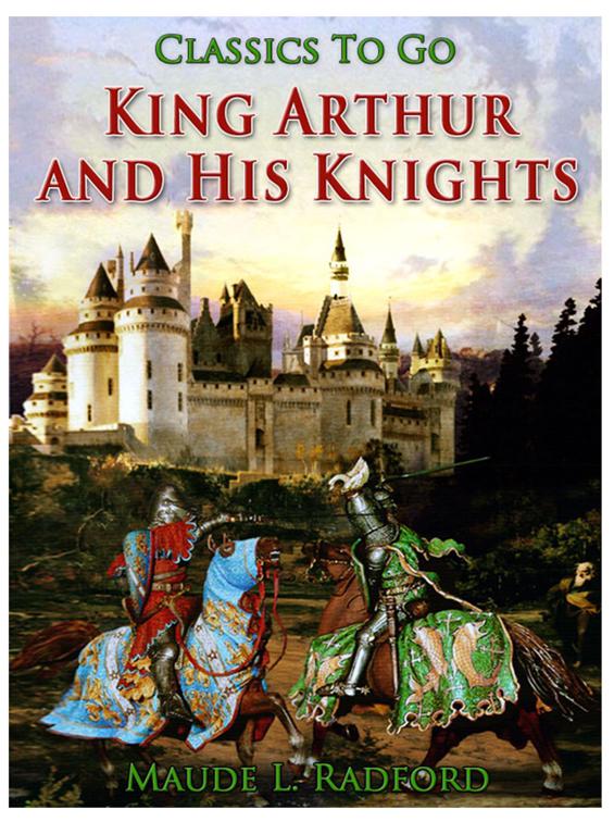 King Arthur and His Knights, Classics To Go