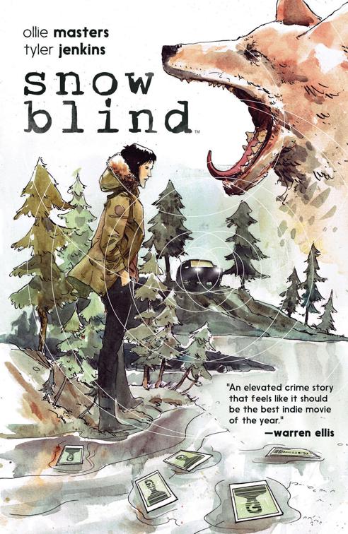 Snow Blind, Snow Blind