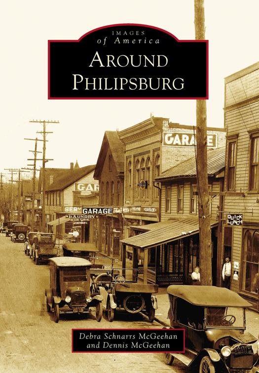 Around Philipsburg, Images of America