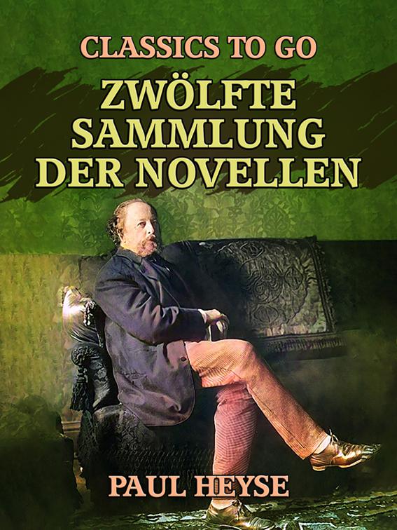 Zwölfte Sammlung der Novellen, Classics To Go