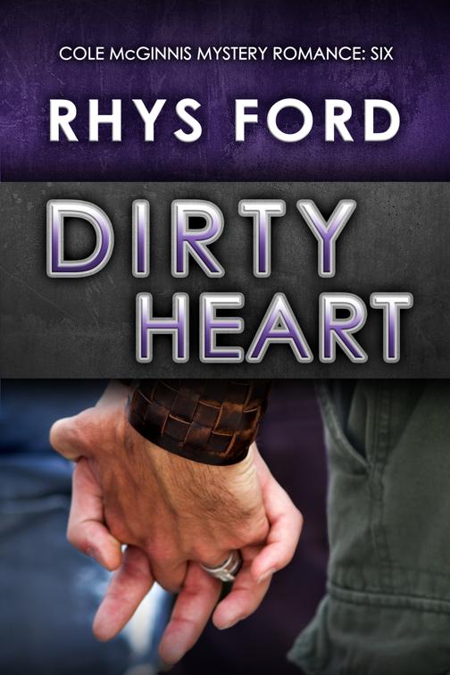 Dirty Heart, Cole McGinnis Mysteries