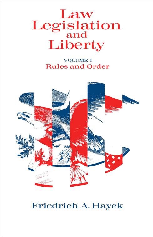 Law, Legislation and Liberty, Volume 1, Law, Legislation and Liberty