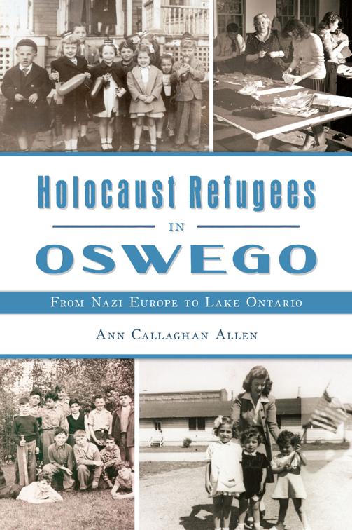 Holocaust Refugees in Oswego, American Heritage