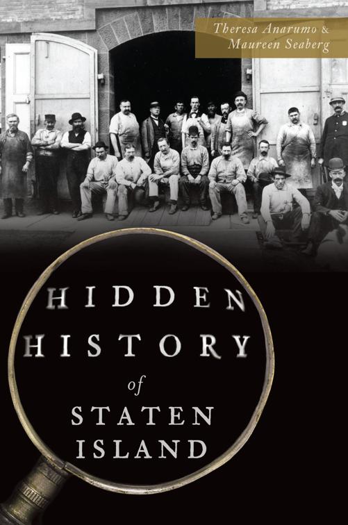 Hidden History of Staten Island, Hidden History