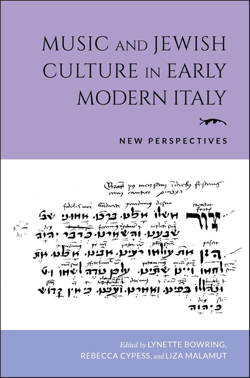 Music and Jewish Culture in Early Modern Italy, Music and the Early Modern Imagination