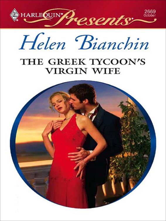 Greek Tycoon&#x27;s Virgin Wife, The Greek Tycoons