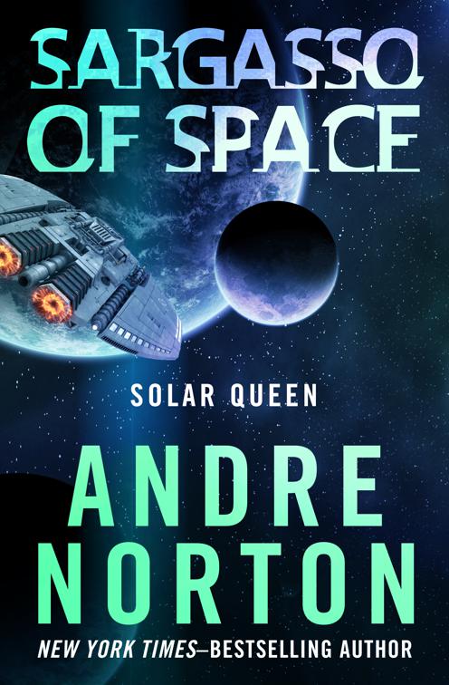 This image is the cover for the book Sargasso of Space, Solar Queen