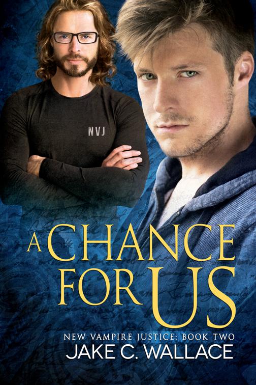 A Chance for Us, New Vampire Justice