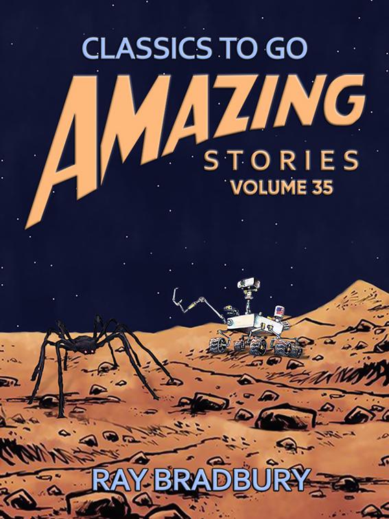 Amazing Stories Volume 35, Classics To Go