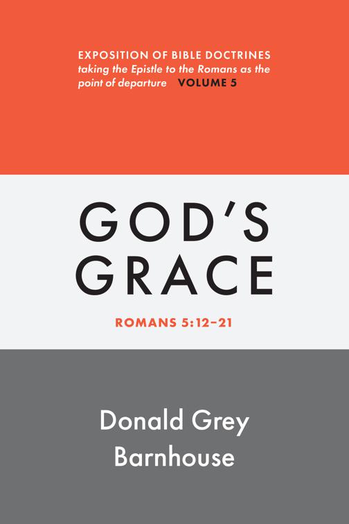 Romans, vol 5: God&#x27;s Grace