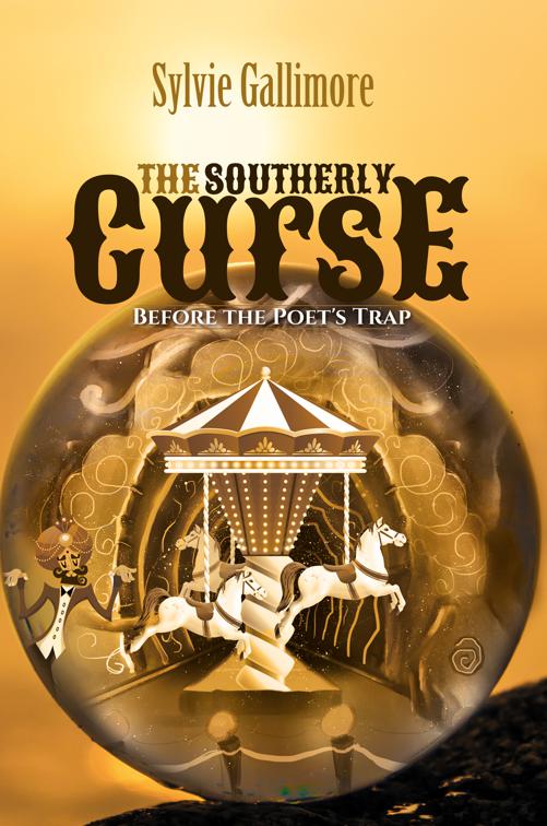 This image is the cover for the book The Southerly Curse (Before the Poet's Trap)