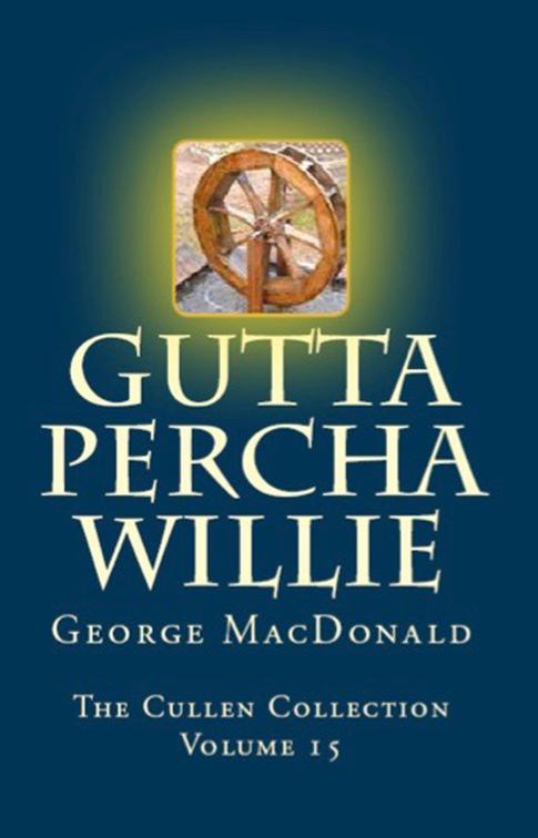 Gutta Percha Willie, The Cullen Collection