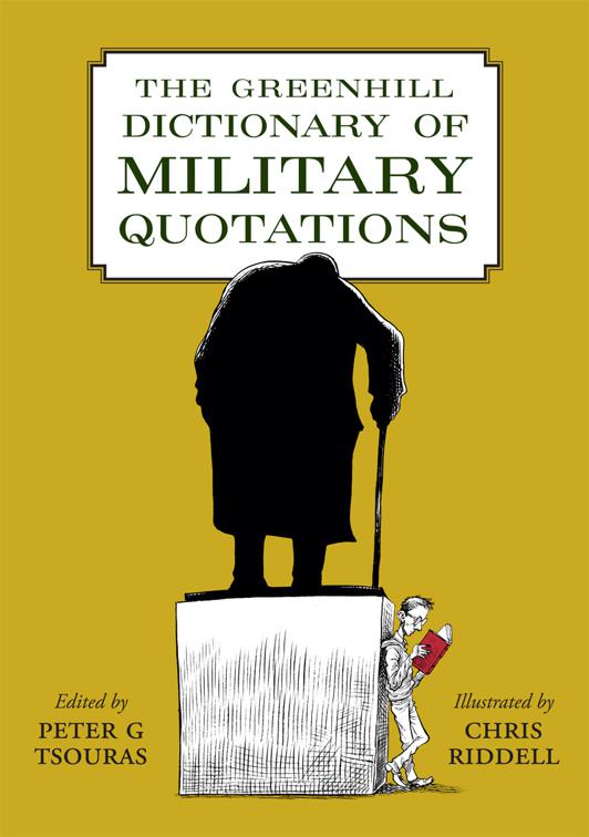 Greenhill Dictionary of Military Quotations