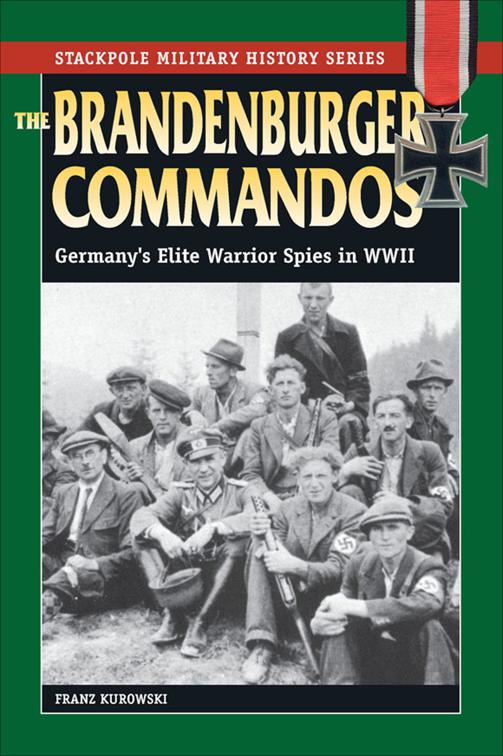 Brandenburger Commandos, Stackpole Military History Series