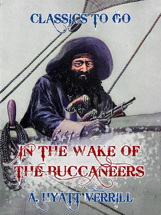 In the Wake of Buccaneers, Classics To Go