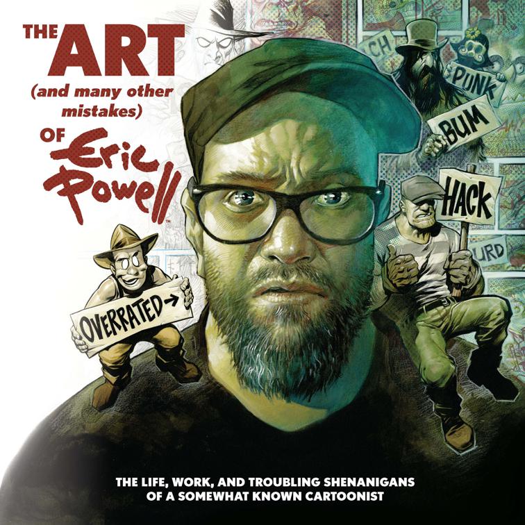 This image is the cover for the book The Art (and Many Other Mistakes) of Eric Powell