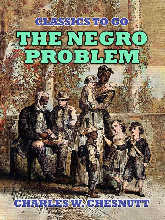 The Negro Problem, Classics To Go