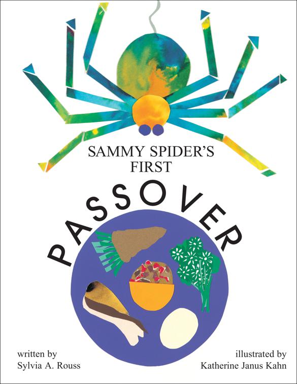 Sammy Spider&#x27;s First Passover