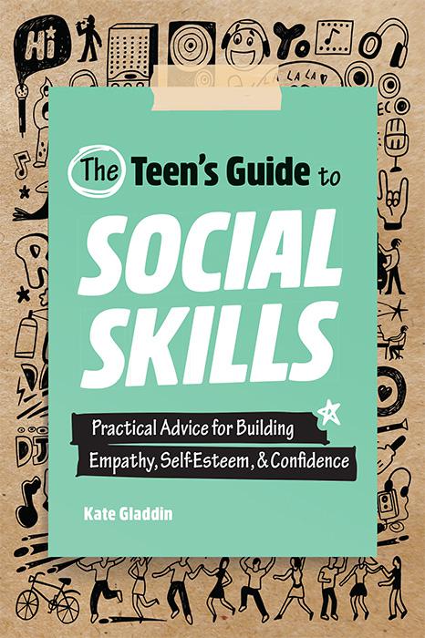 Teen&#x27;s Guide to Social Skills