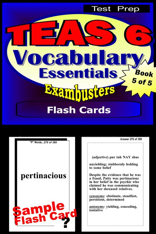 TEAS 6 Test Prep Essential Vocabulary--Exambusters Flash Cards--Workbook 5 of 5, Exambusters TEAS 6