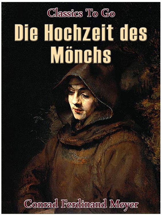 Die Hochzeit des Mönchs, Classics To Go