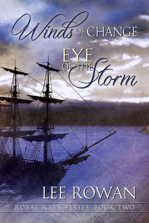 This image is the cover for the book Winds of Change & Eye of the Storm, Royal Navy Series