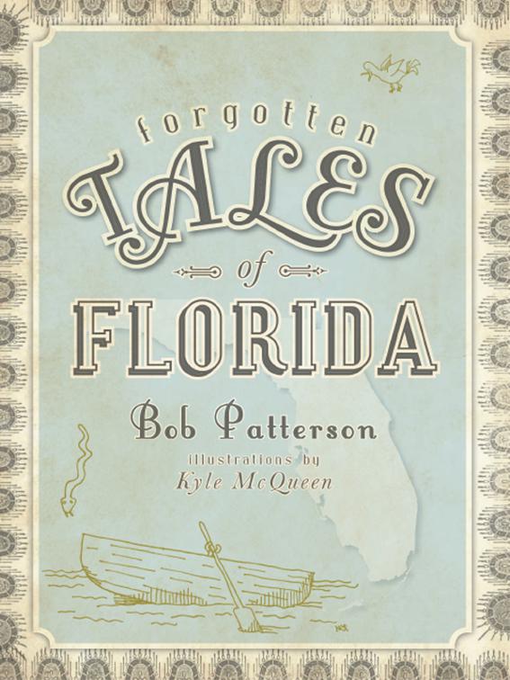 Forgotten Tales of Florida, Forgotten Tales