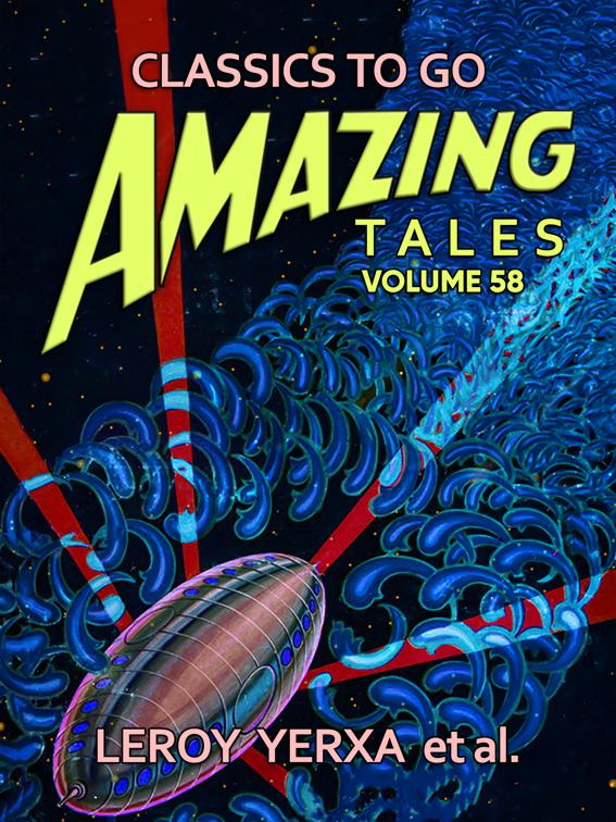 Amazing Tales Volume 58, Classics To Go