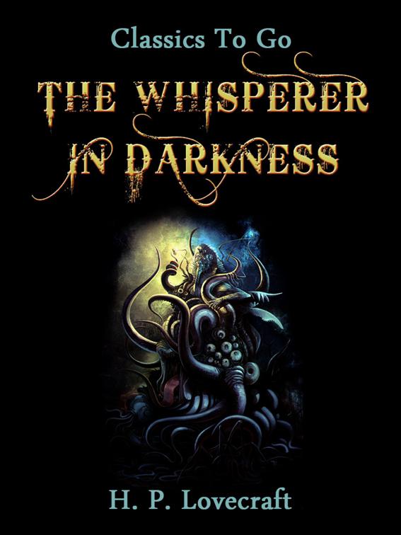 The Whisperer in Darkness, Classics To Go