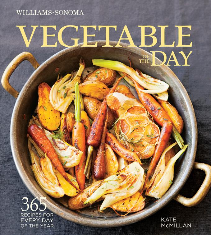 Vegetable of the Day, Williams-Sonoma