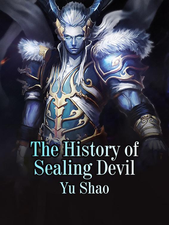 The History of Sealing Devil, Volume 1