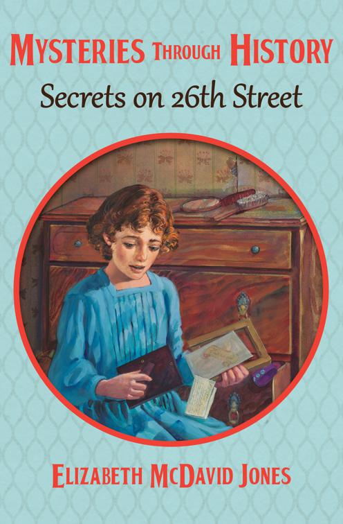 Secrets on 26th Street, Mysteries through History