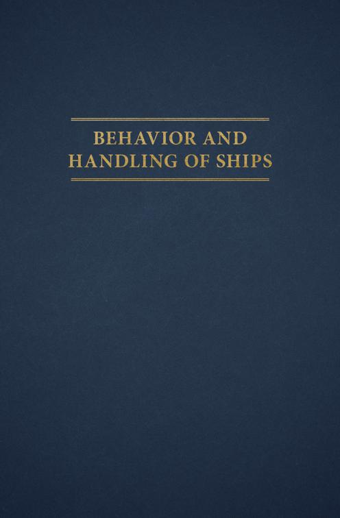 Behavior and Handling of Ships