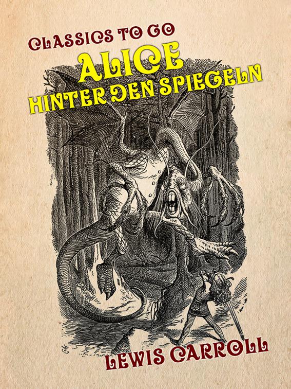 Alice hinter den Spiegeln, Classics To Go