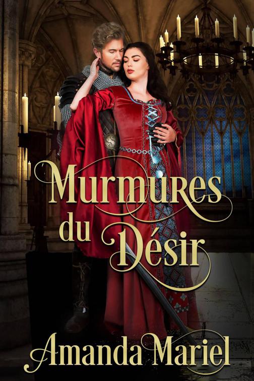 Murmures du Désir, Romance de château