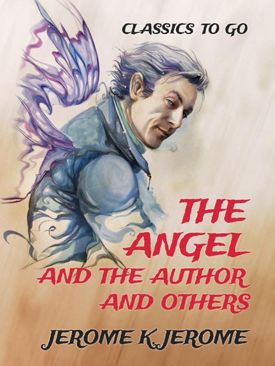 The Angel and the Author and Others, Classics To Go