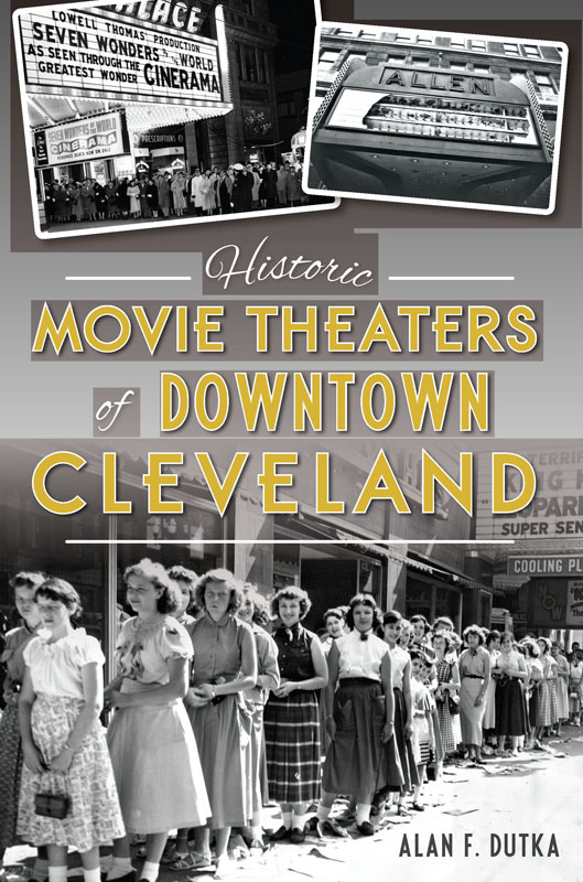 This image is the cover for the book Historic Movie Theaters of Downtown Cleveland, Landmarks