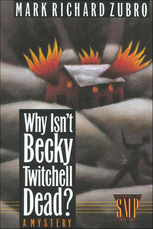 Why Isn&#x27;t Becky Twitchell Dead?, Tom &amp; Scott Mysteries