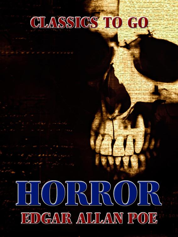 Horror, Classics To Go