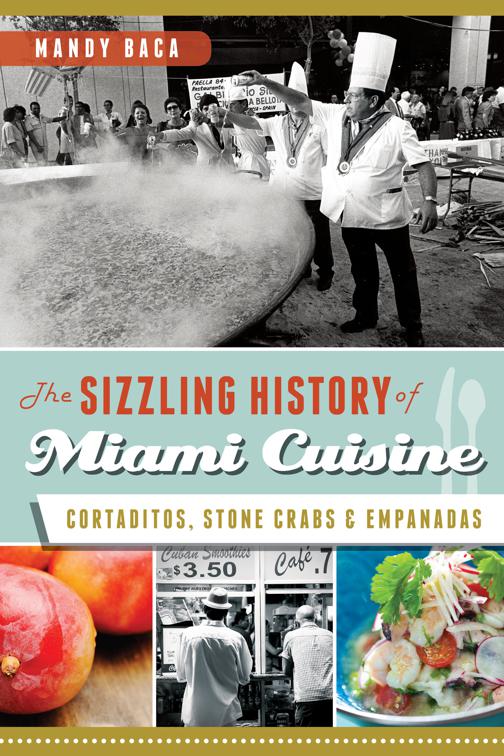 Sizzling History of Miami Cuisine