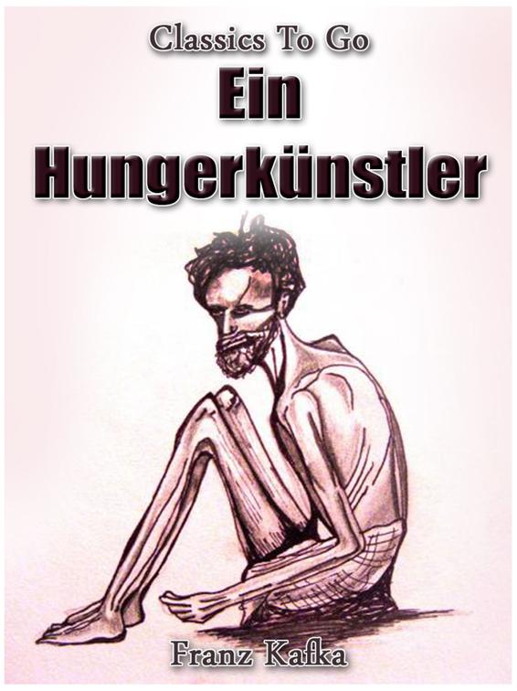 Ein Hungerkünstler, Classics To Go