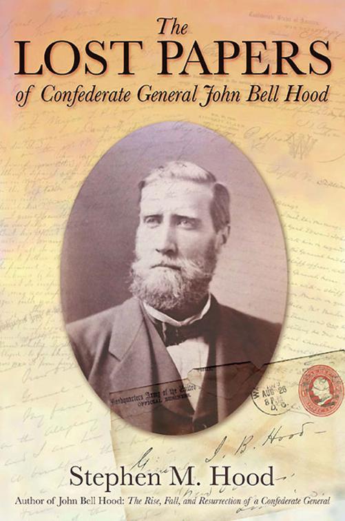 Lost Papers of Confederate General John Bell Hood